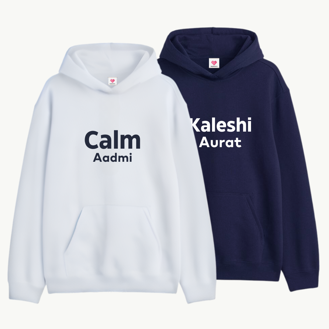 2 Pack : Calm Aadmi Kaleshi Aurat Couple Hoodie