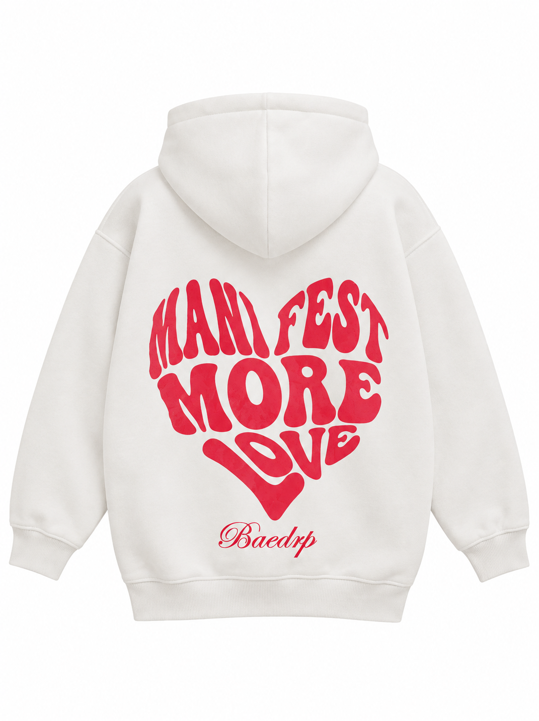Manifest More Love White Hoodie