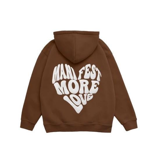 Manifest More Love Brown Hoodie