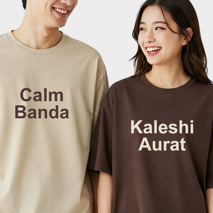 2 Pack : Calm Banda and Kaleshi Aurat Couple T-Shirts
