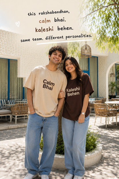 Calm Bhai & Kaleshi Behen Matching Sibling T-Shirts
