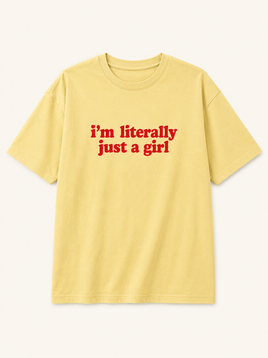 Just A Girl Oversized T-Shirt