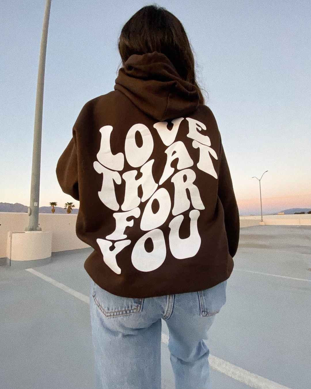 Love That For You Brown Hoodie