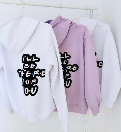 3 Pack : I’ll Be There For You - White & Lilac Hoodies