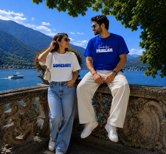 Somebody's Problem Couple T-Shirt