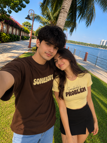 Somebody's Problem Couple T-Shirt