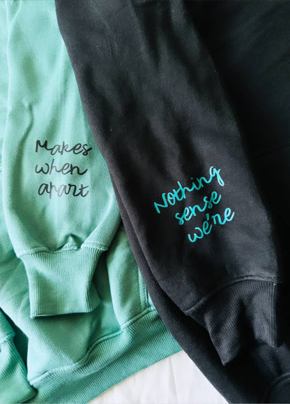 2-Pack Nothing Makes Sense When Apart Black and Sage Green Couple Hoodies